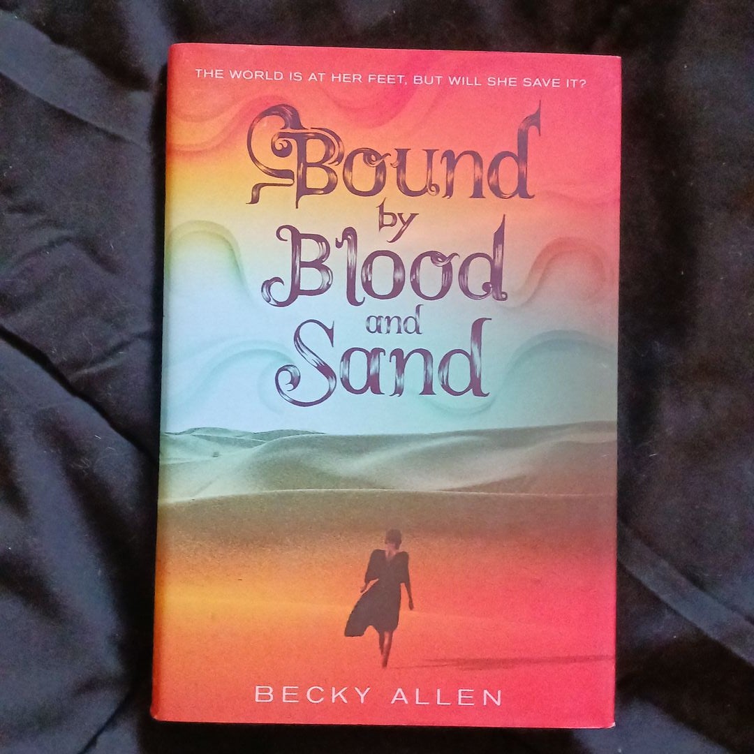 Bound by Blood and Sand