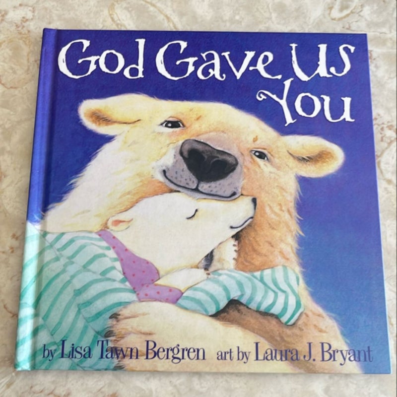 God Gave Us You