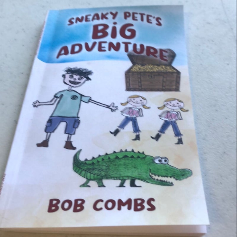 Sneaky Pete's Big Adventure