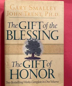 The Gift of the Blessing/The Gift of Honor