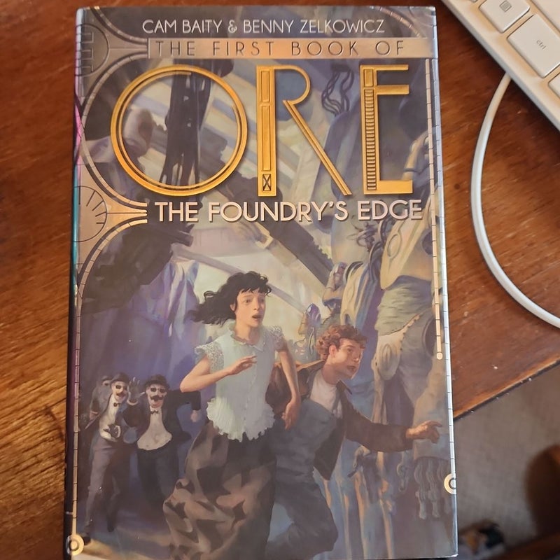 The First Book of Ore: the Foundry's Edge