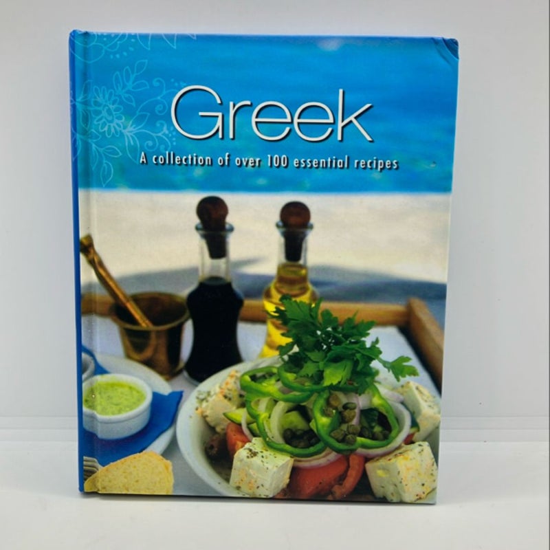 Greek A Collection of over 100 Essential Recipes