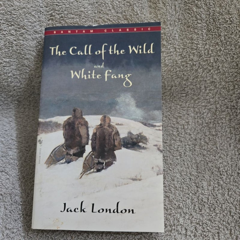 Call of the Wild and White Fang