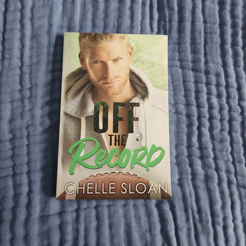 Off The Record by Chelle Sloan signed