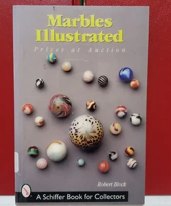 Marbles Illustrated: Prices at Auction