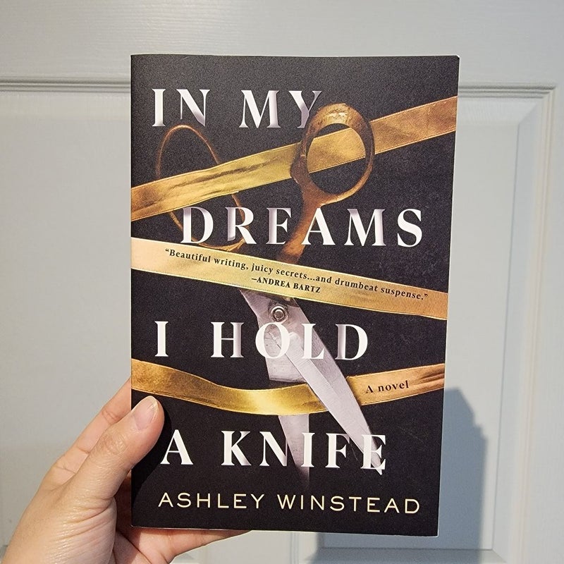 In My Dreams I Hold a Knife: A Novel