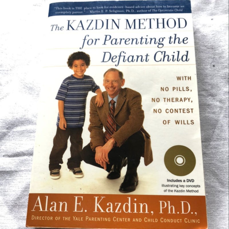 The Kazdin Method for Parenting the Defiant Child