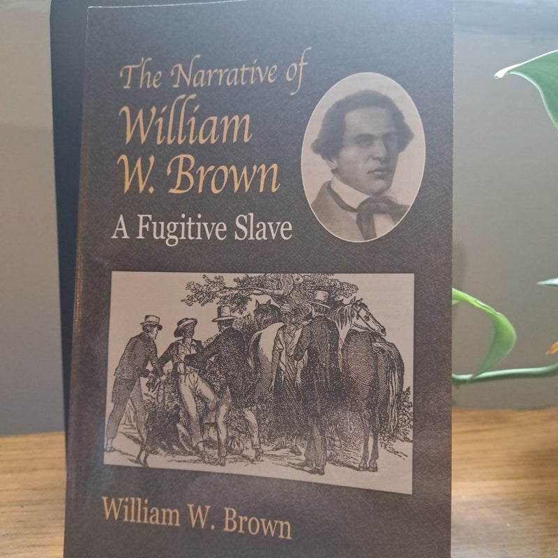 The Narrative of William W. Brown