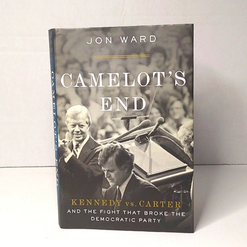 Camelot's end Kennedy vs Carter 