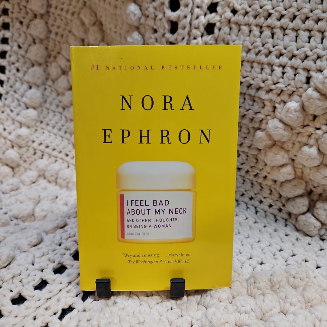 I Feel Bad about My Neck