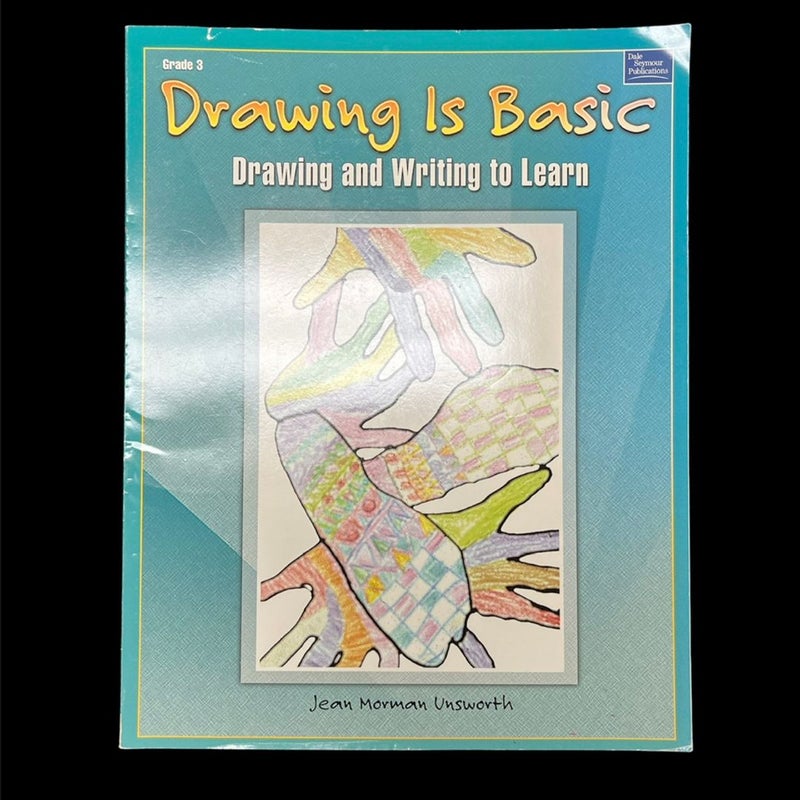 Drawing Is Basic - Drawing and Writing to Learn 