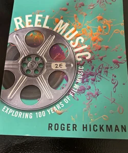 Reel Music by Roger Hickman, Paperback