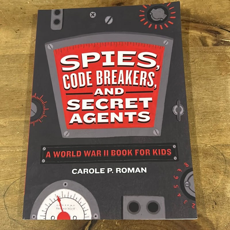 Spies, Code Breakers, and Secret Agents