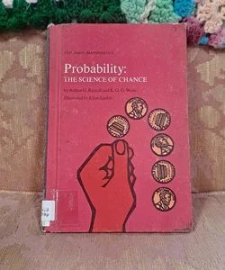 Probability: The Science of Chance