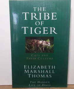 The Tribe of Tiger