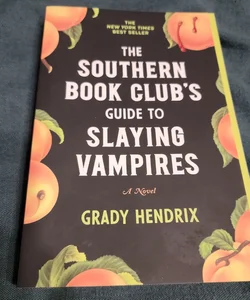 The Southern Book Club's Guide to Slaying Vampires