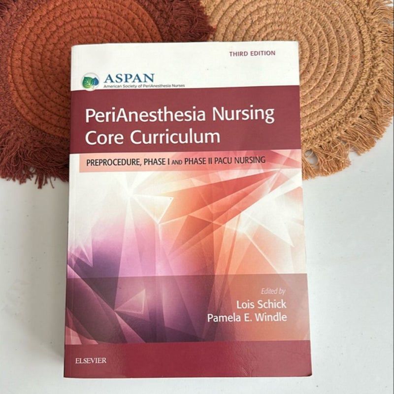 PeriAnesthesia Nursing Core Curriculum