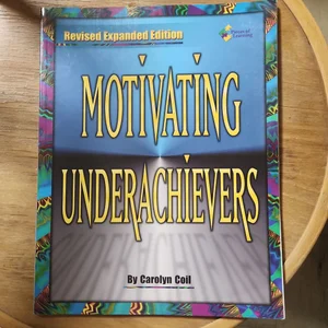 Motivating Underachievers