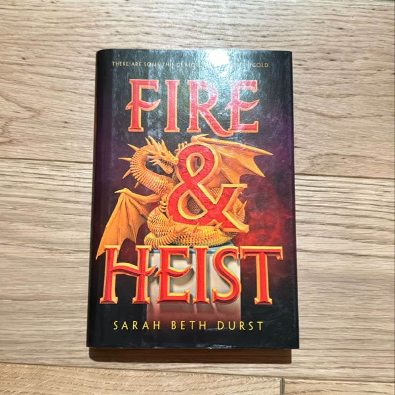 Fire and Heist