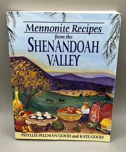 Mennonite Recipes from the Shenandoah Valley