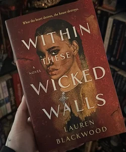 Within These Wicked Walls - SIGNED