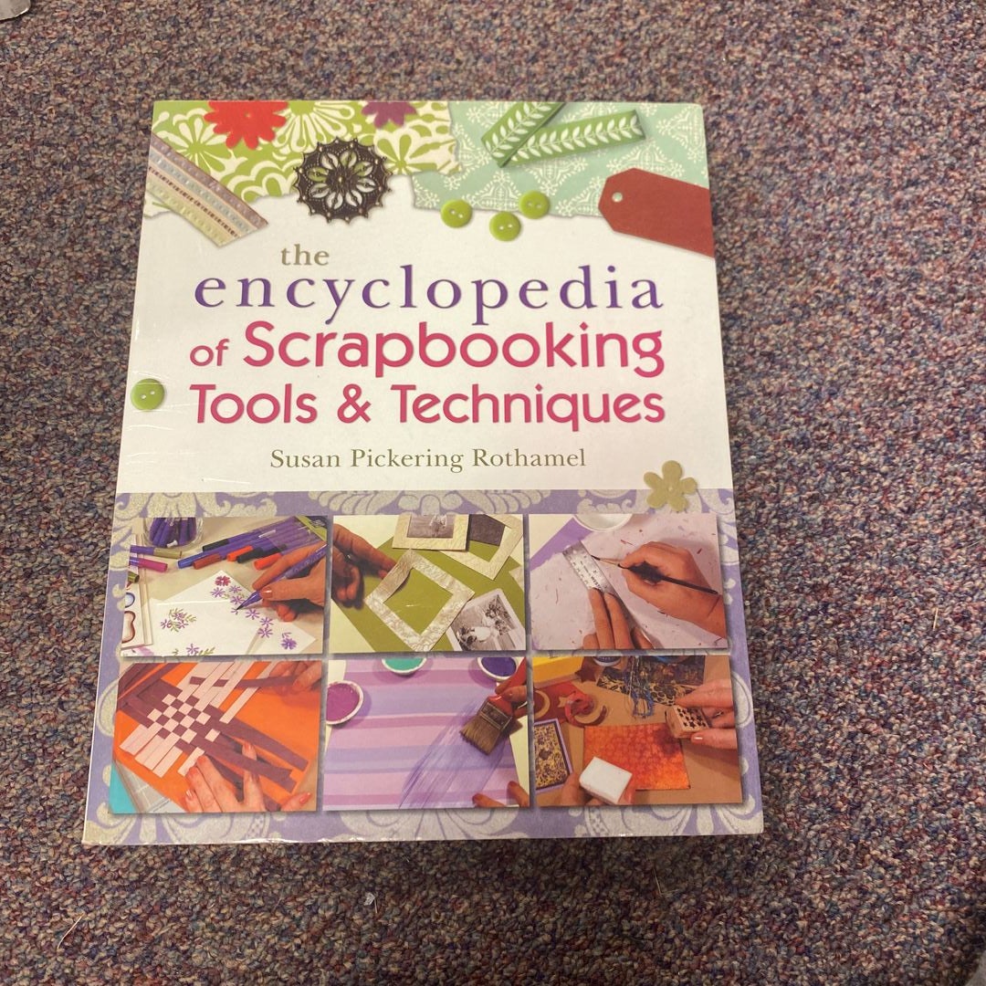 The Encyclopedia of Scrapbooking Tools and Techniques by Susan Pickering  Rothamel, Paperback | Pangobooks