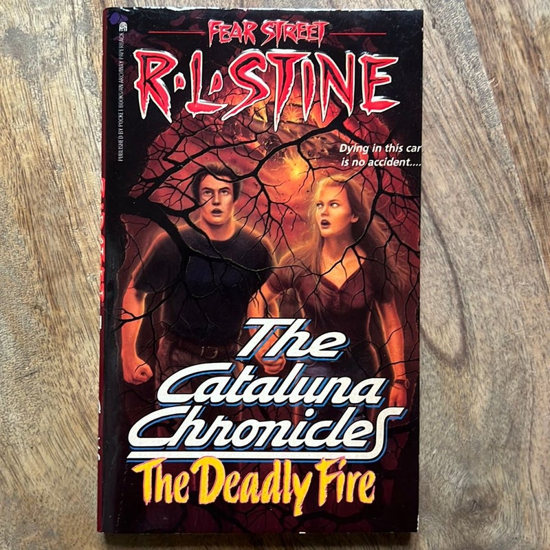 Cataluna Chronicles: The Deadly Fire (Fear Street) 