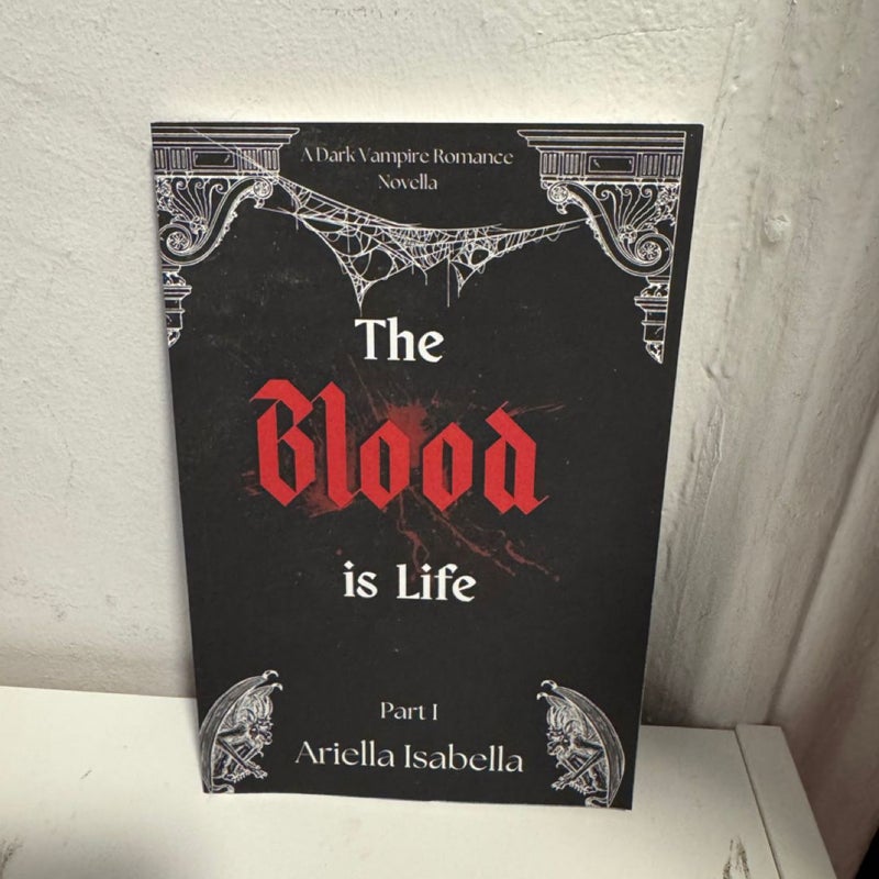 The Blood Is Life SIGNED