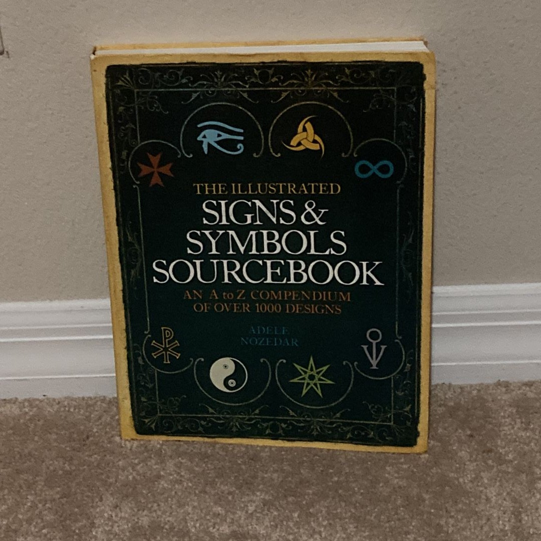 The Illustrated Signs and Symbols Sourcebook