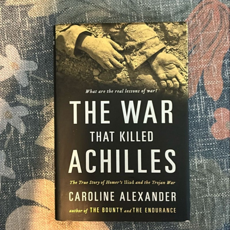 The War That Killed Achilles