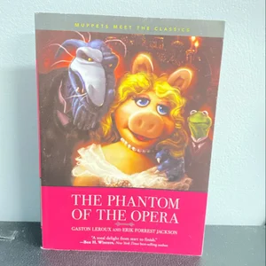 Muppets Meet the Classics: the Phantom of the Opera