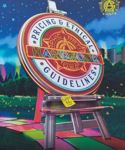 Graphic Artists Guild Handbook: Pricing and Ethical Guidelines, 15th Edition