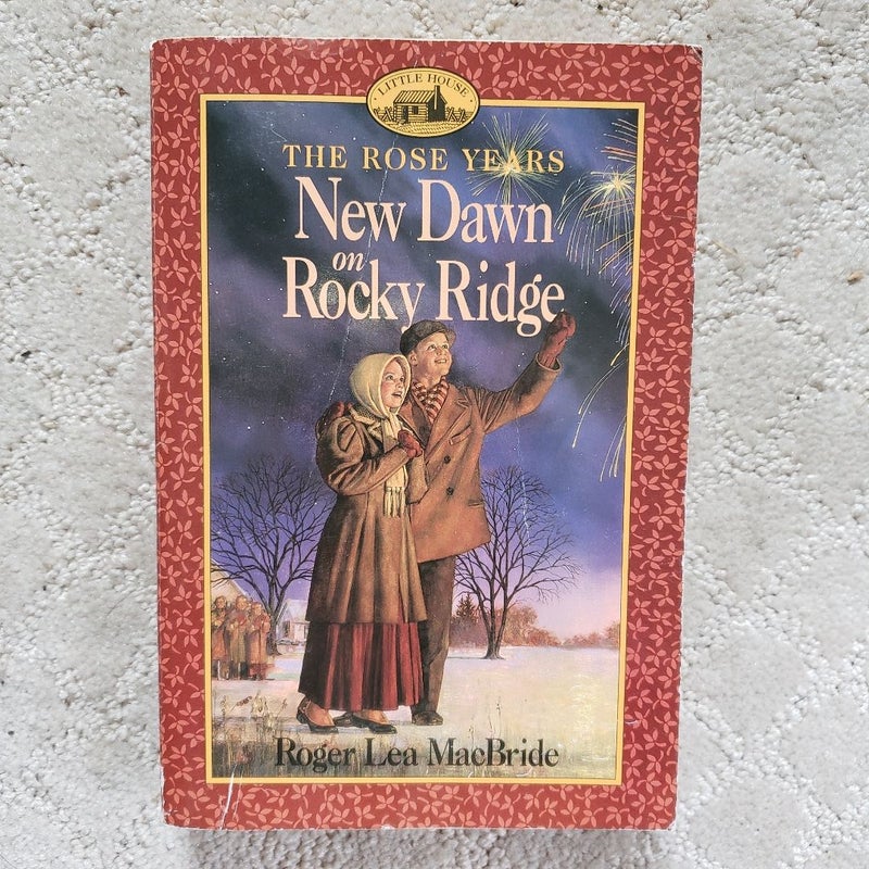 New Dawn on Rocky Ridge (Little House: The Rose Years book 6)