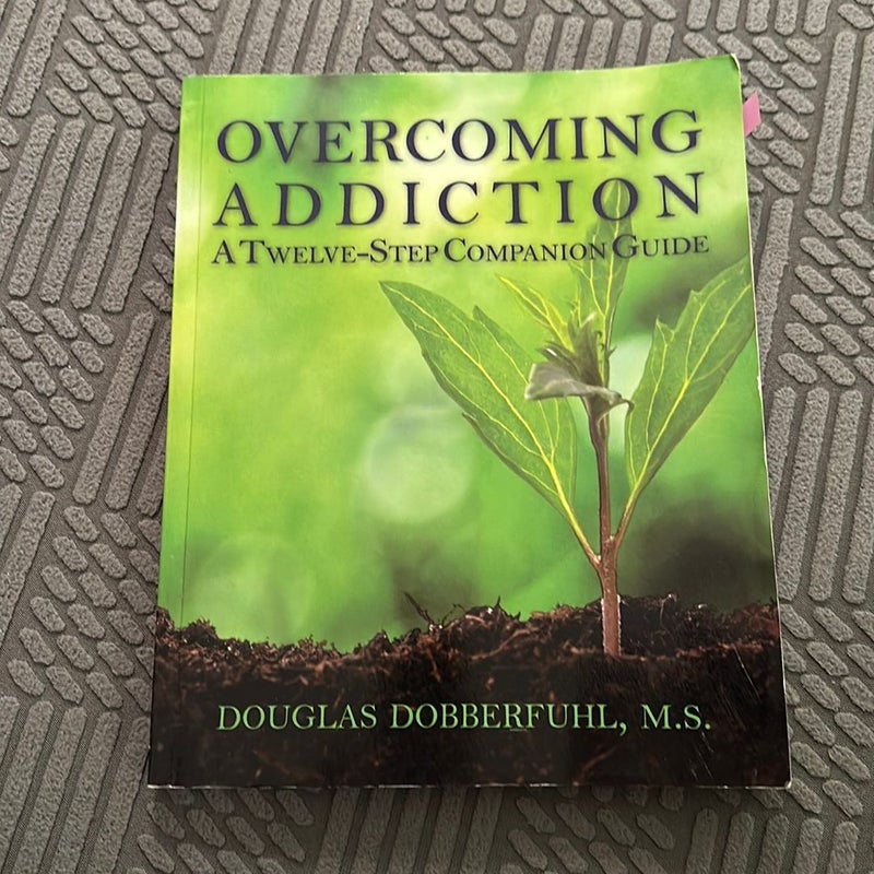 Overcoming Addiction