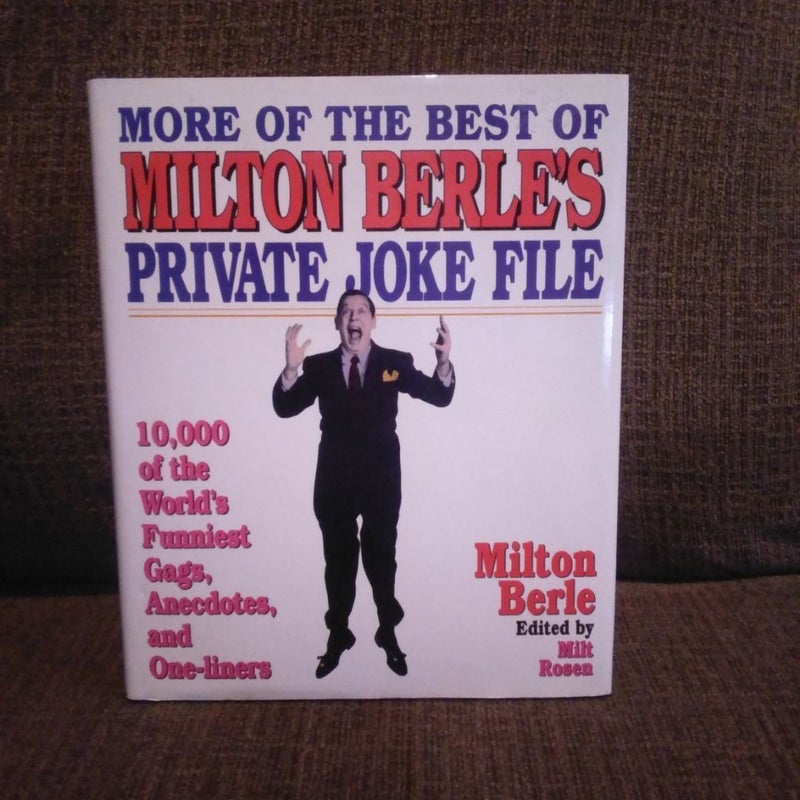 More of the Best of Milton Berle's Private Joke File