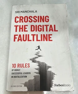 Crossing the Digital Faultline (Second Edition)