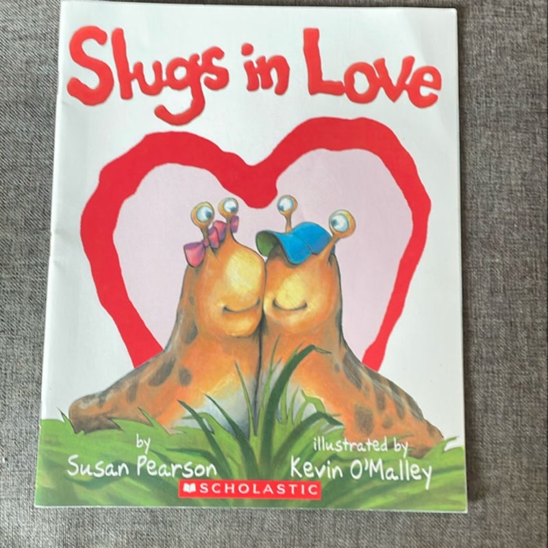 Slugs in Love