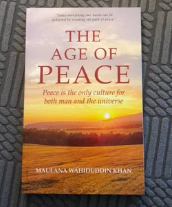 The Age of Peace