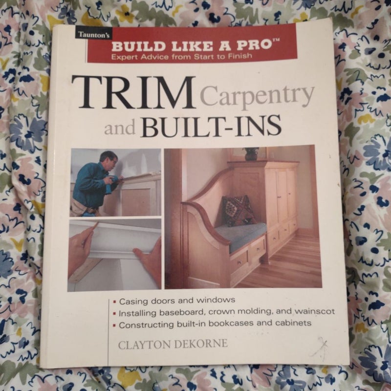 Trim Carpentry and Built-Ins