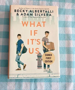 What If It's Us (signed)