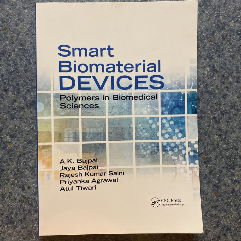 Smart Biomaterial Devices by A. K. Bajpai, Jaya Bajpai, Rajesh Kumar ...