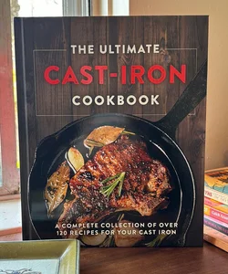 The Ultimate Cast-Iron Cookbook