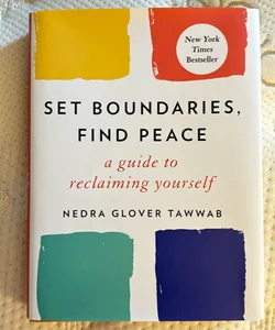 Set Boundaries, Find Peace