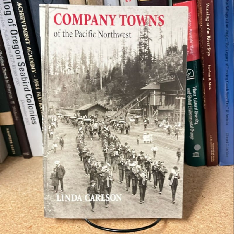 Company Towns of the Pacific Northwest