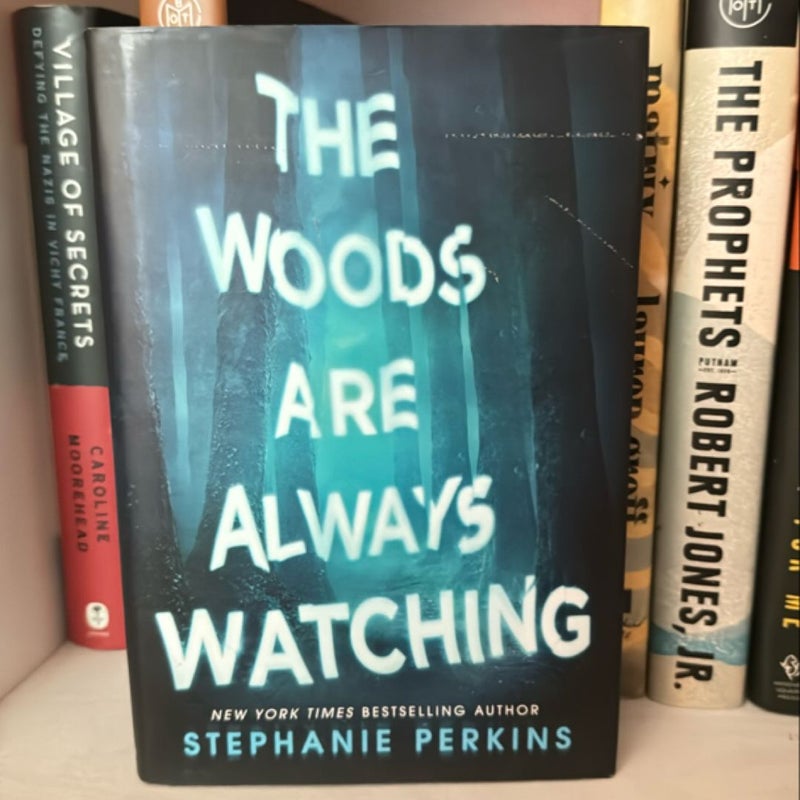 The Woods Are Always Watching