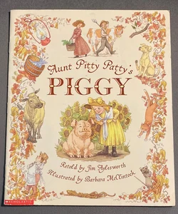 Aunt Pitty Patty’s Piggy