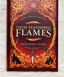 These Feathered Flames 