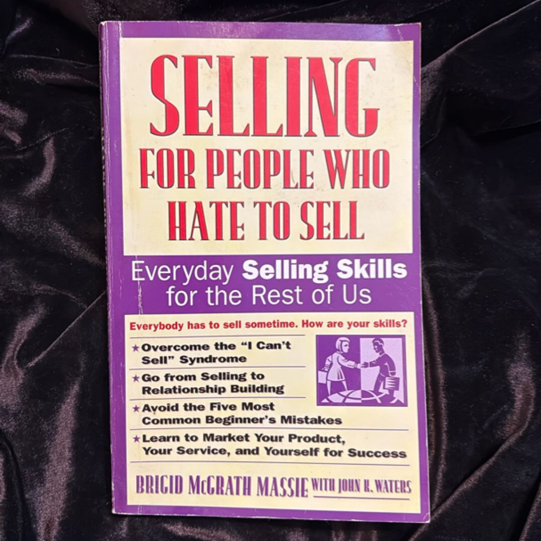 Selling for People Who Hate to Sell