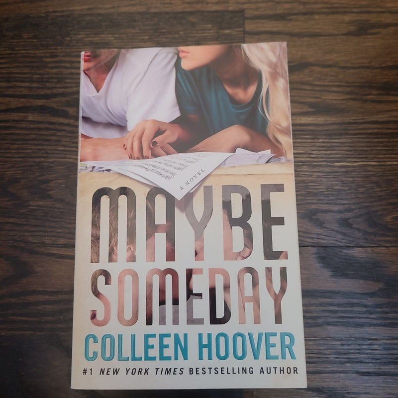 Maybe Someday