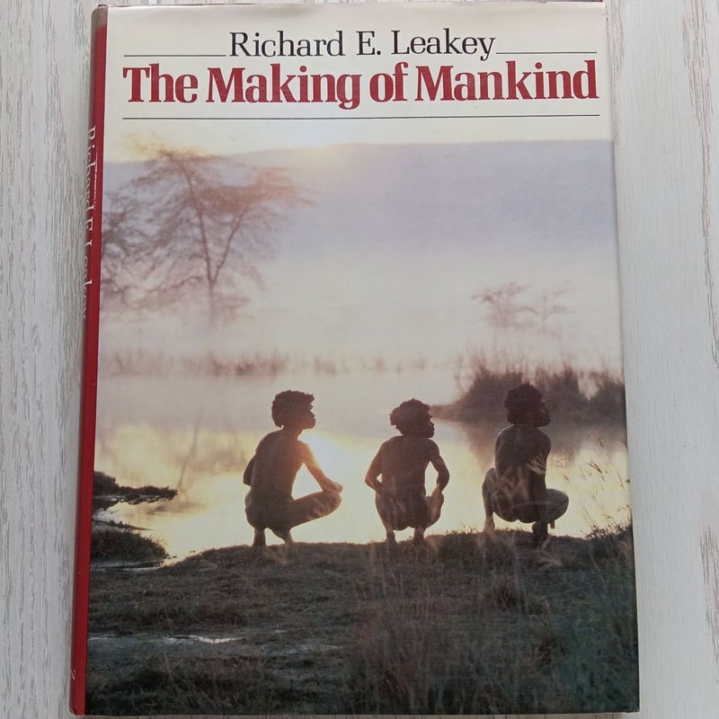 The Making of Mankind